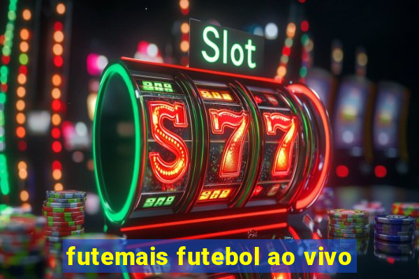 futemais futebol ao vivo